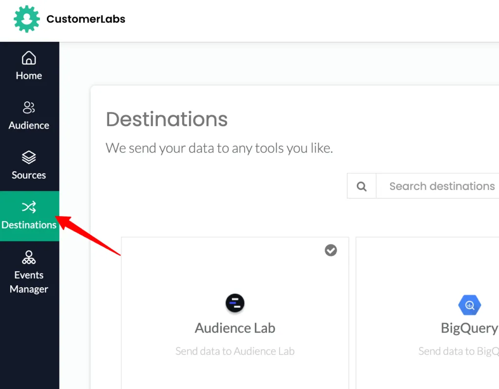 CustomerLabs dashboard showing the Destinations page with a search bar and destination options.
A red arrow highlights the “Destinations” tab in the left sidebar.