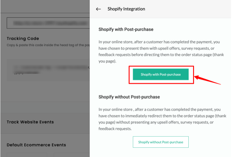 Screenshot showing the options - "Shopify with post purchase" and "Shopify without post purchase" page
