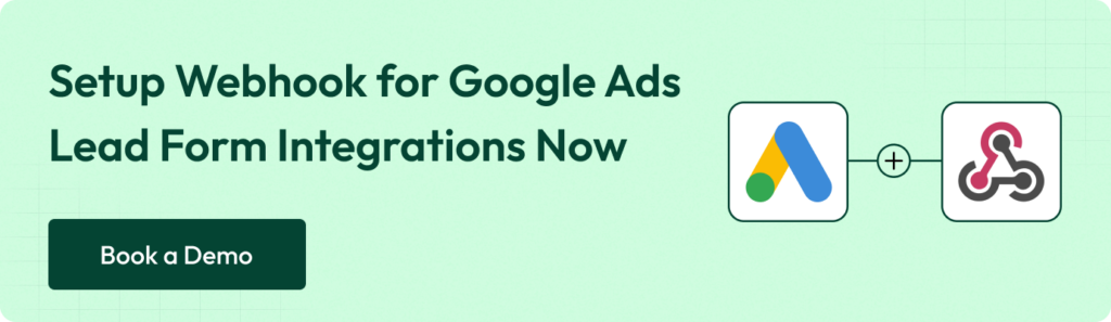 How to setup webhook for google ads lead form integrations