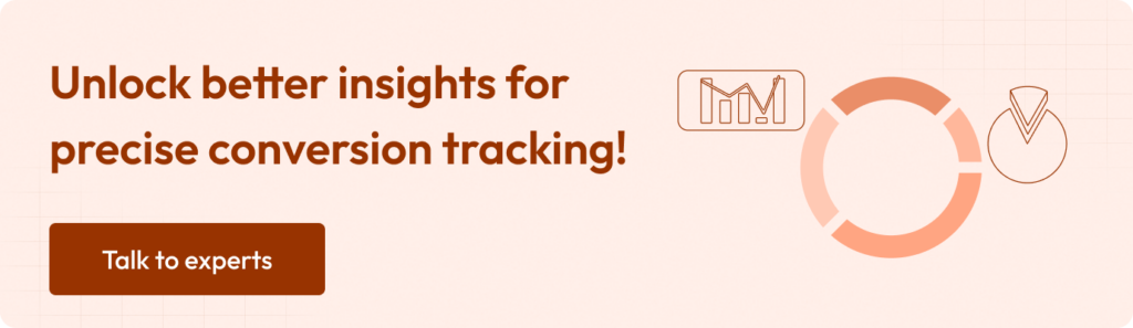 Unlock better insights for precise conversion tracking!