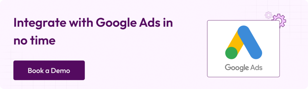 Integrate with google ads in no time