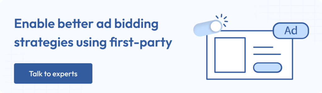 enable better ad bidding strategies using first party 