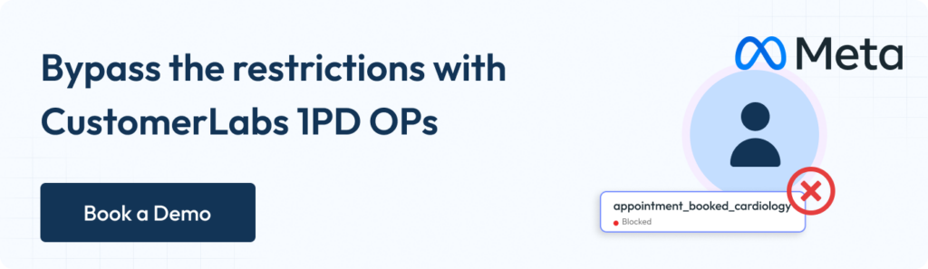 Bypass the restrictions with Customerlabs 1PD ops